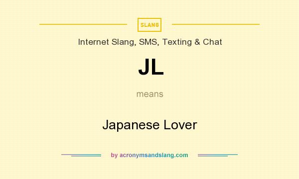 What does JL mean? It stands for Japanese Lover