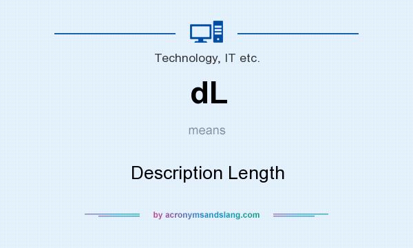 What does dL mean? It stands for Description Length