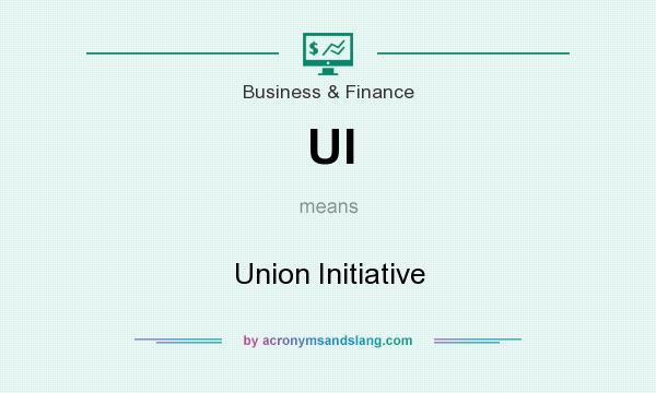 What does UI mean? It stands for Union Initiative