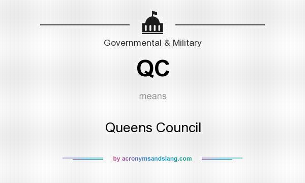 What does QC mean? It stands for Queens Council
