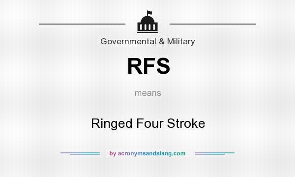 What does RFS mean? It stands for Ringed Four Stroke