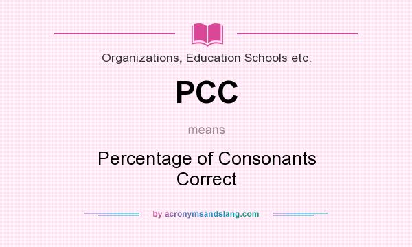 What does PCC mean? It stands for Percentage of Consonants Correct