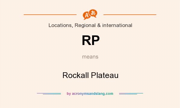 What does RP mean? It stands for Rockall Plateau