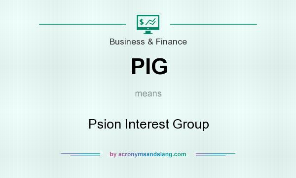 What does PIG mean? It stands for Psion Interest Group