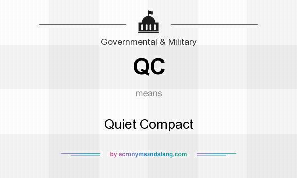 What does QC mean? It stands for Quiet Compact