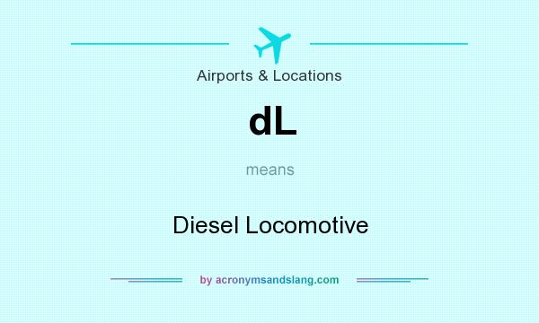 What does dL mean? It stands for Diesel Locomotive