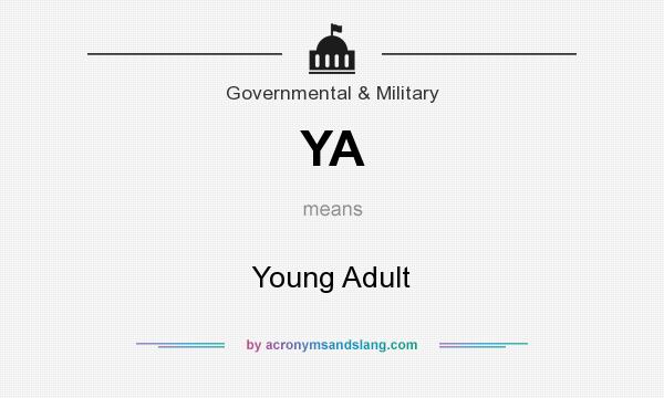 What does YA mean? It stands for Young Adult