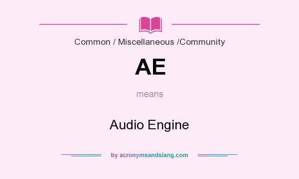 What does AE mean? It stands for Audio Engine