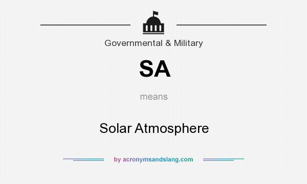 What does SA mean? It stands for Solar Atmosphere
