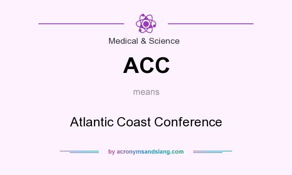 What does ACC mean? It stands for Atlantic Coast Conference