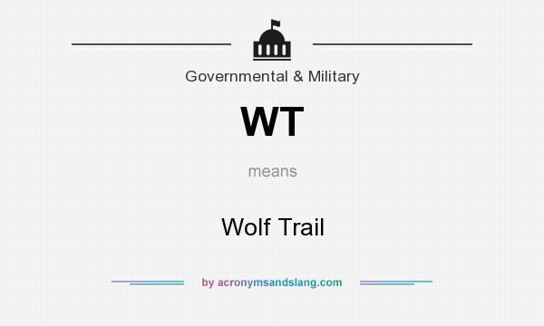 What does WT mean? It stands for Wolf Trail