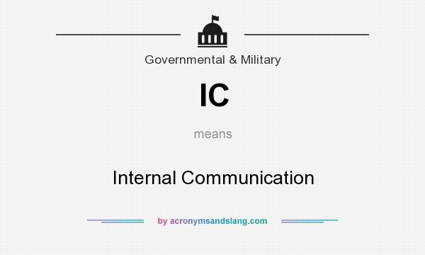 What does IC mean? It stands for Internal Communication