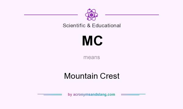 What does MC mean? It stands for Mountain Crest