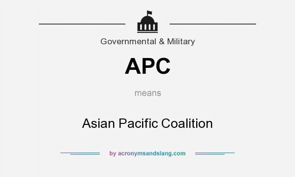 What does APC mean? It stands for Asian Pacific Coalition