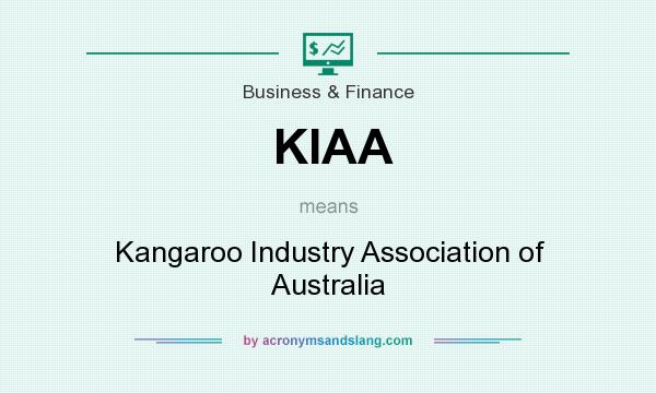 What does KIAA mean? It stands for Kangaroo Industry Association of Australia