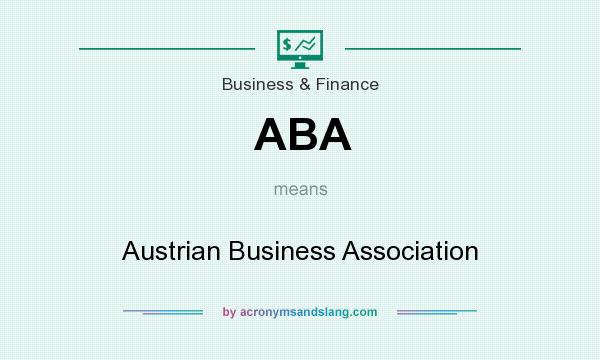 What does ABA mean? It stands for Austrian Business Association