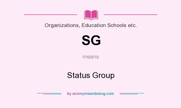 What does SG mean? It stands for Status Group
