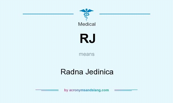 What does RJ mean? It stands for Radna Jedinica