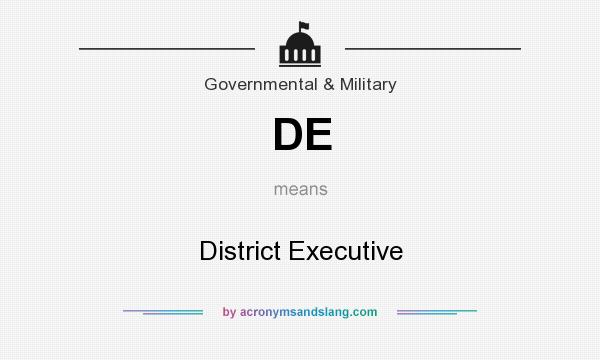 What does DE mean? It stands for District Executive