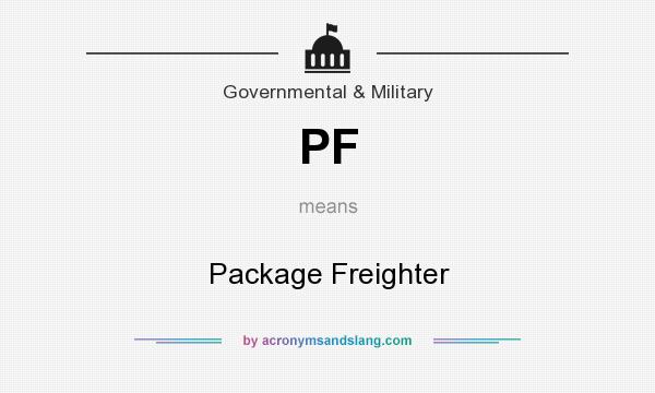 What does PF mean? It stands for Package Freighter