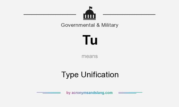 What does Tu mean? It stands for Type Unification
