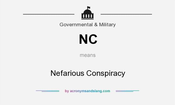 What does NC mean? It stands for Nefarious Conspiracy