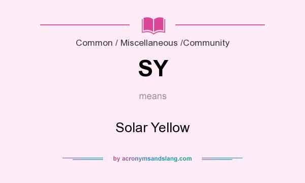What does SY mean? It stands for Solar Yellow