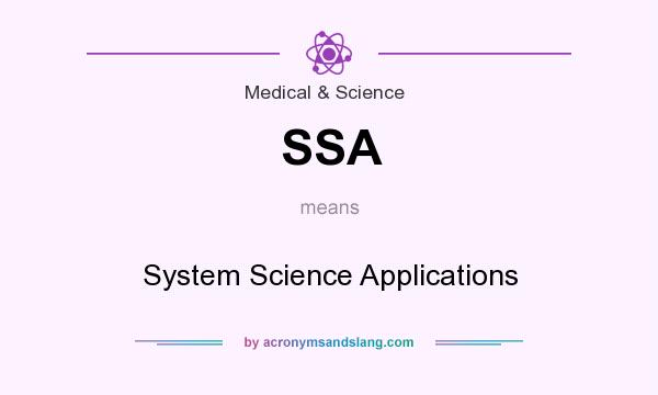 What does SSA mean? It stands for System Science Applications