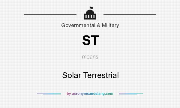 What does ST mean? It stands for Solar Terrestrial