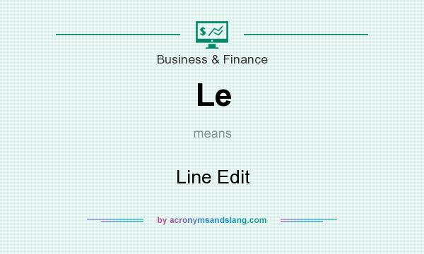 What does Le mean? It stands for Line Edit