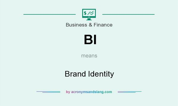 What does BI mean? It stands for Brand Identity