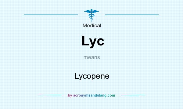 What does Lyc mean? It stands for Lycopene