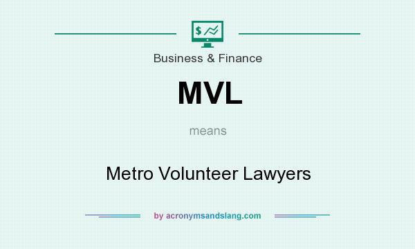 What does MVL mean? It stands for Metro Volunteer Lawyers