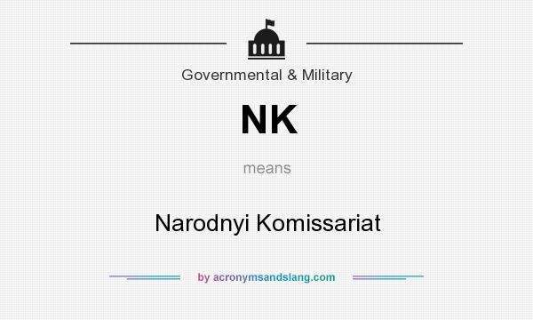 What does NK mean? It stands for Narodnyi Komissariat
