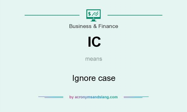 What does IC mean? It stands for Ignore case