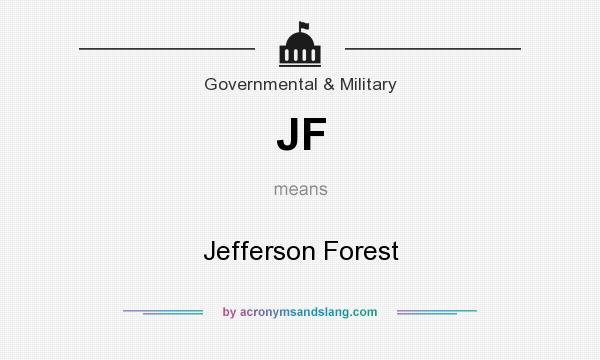 What does JF mean? It stands for Jefferson Forest