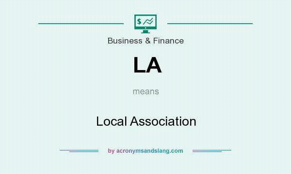 What does LA mean? It stands for Local Association