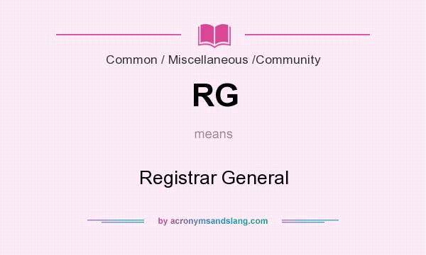 What does RG mean? It stands for Registrar General