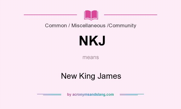 What does NKJ mean? It stands for New King James
