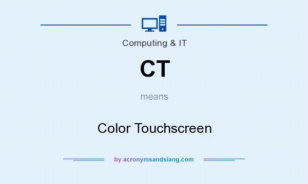 What does CT mean? It stands for Color Touchscreen