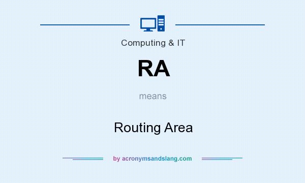 What does RA mean? It stands for Routing Area