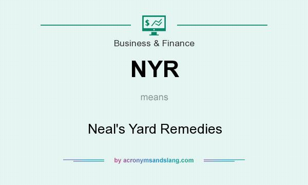 What does NYR mean? It stands for Neal`s Yard Remedies
