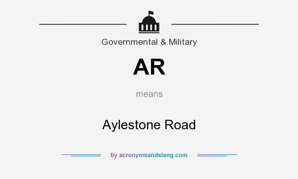 What does AR mean? It stands for Aylestone Road