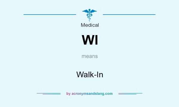 What does WI mean? It stands for Walk-In