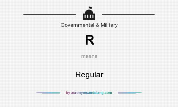 What does R mean? It stands for Regular