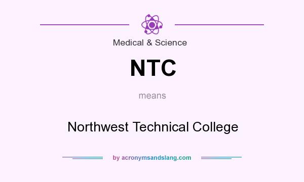 What does NTC mean? It stands for Northwest Technical College