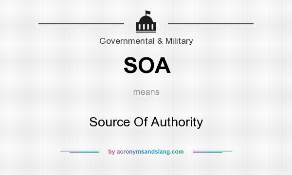 What does SOA mean? It stands for Source Of Authority