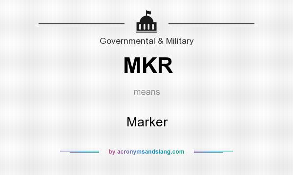 What does MKR mean? It stands for Marker