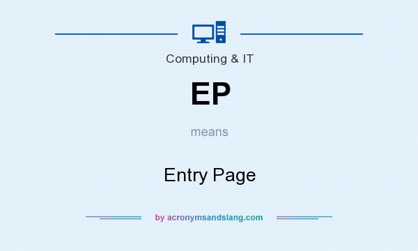 What does EP mean? It stands for Entry Page