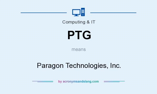 What does PTG mean? It stands for Paragon Technologies, Inc.